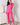 Hot Pink